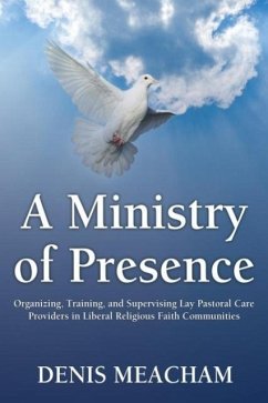 A Ministry of Presence - Meacham, Denis