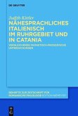Nähesprachliches Italienisch im Ruhrgebiet und in Catania (eBook, PDF)