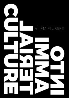 Into Immaterial Culture - Flusser, Vilem