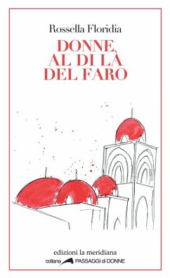 Donne al di là del faro - Floridia, Rossella