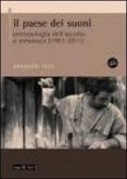 Il paese dei suoni. Antropologia dell'ascolto a Mesoraca (1991-2011) Il paese dei suoni. Antropologia dell'ascolto a Mesoraca (1991-2011)