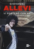 Vi porterò con me. La mia vita con la musica