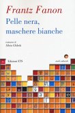 Pelle nera, maschere bianche Pelle nera, maschere bianche