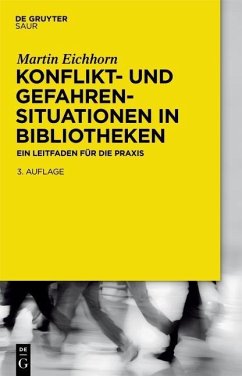 Konflikt- und Gefahrensituationen in Bibliotheken (eBook, PDF) - Eichhorn, Martin