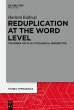 Reduplication at the Word Level (eBook,... - Bild 1