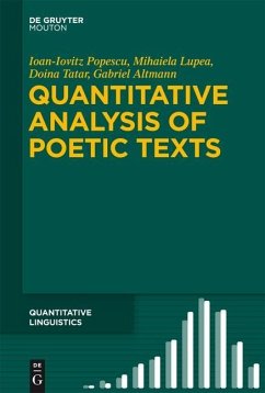 Quantitative Analysis of Poetic Texts (eBook, PDF) - Popescu, Ioan-Iovitz; Lupea, Mihaiela; Tatar, Doina; Altmann, Gabriel