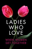 Ladies Who Love (eBook, ePUB)