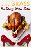 The Turkey Wore Satin (eBook, ePUB)