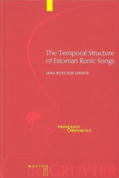 The Temporal Structure of Estonian Runic Songs (eBook, PDF) - Ross, Jaan; Lehiste, Ilse