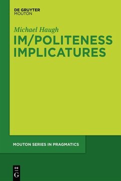 Im/Politeness Implicatures (eBook, ePUB) - Haugh, Michael