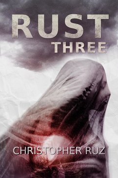 Rust: Three (eBook, ePUB) - Ruz, Christopher