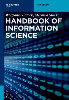 Handbook of Information Science (eBook, PDF) - Stock, Wolfgang G.; Stock, Mechtild