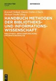 Handbuch Methoden der Bibliotheks- und Informationswissenschaft (eBook, PDF)