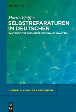 Selbstreparaturen im Deutschen (eBook, PDF) - Pfeiffer, Martin