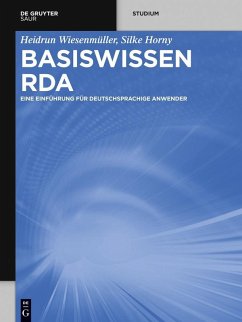 Basiswissen RDA (eBook, PDF) - Wiesenmüller, Heidrun; Horny, Silke