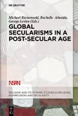 Global Secularisms in a Post-Secular Age (eBook, ePUB)