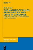 The Nature of Rules, Regularities and Units in Language (eBook, PDF)