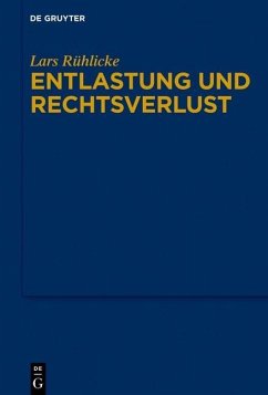 Entlastung und Rechtsverlust (eBook, PDF) - Rühlicke, Lars