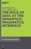 The Role of Data at the Semantics-Pragmatics Interface (eBook, PDF)