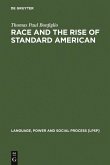 Race and the Rise of Standard American (eBook, PDF)