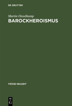 Barockheroismus (eBook, PDF) - Disselkamp, Martin