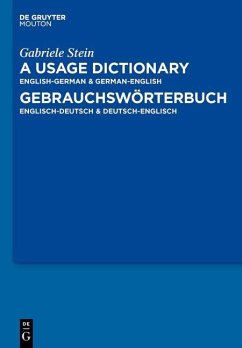 A Usage Dictionary English-German / German-English - Gebrauchswörterbuch Englisch-Deutsch / Deutsch-Englisch (eBook, PDF) - Stein, Gabriele