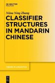 Classifier Structures in Mandarin Chinese (eBook, PDF)