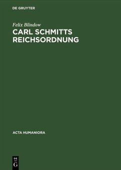 Carl Schmitts Reichsordnung (eBook, PDF) - Blindow, Felix