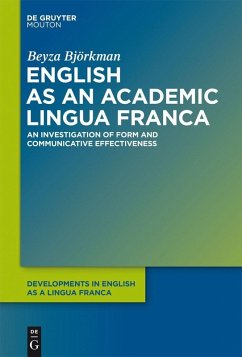 English as an Academic Lingua Franca (eBook, PDF) - Björkman, Beyza