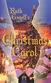 Ruth Gogoll's Christmas Carol (eBook, ePUB)