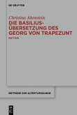 Die Basilius-Übersetzung des Georg von Trapezunt (eBook, PDF)