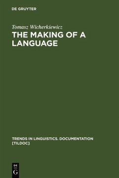 The Making of a Language (eBook, PDF) - Wicherkiewicz, Tomasz