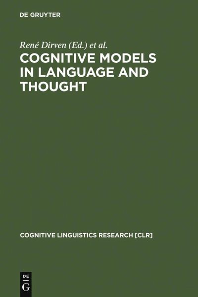 Cognitive Models in Language and Thought (eBook, PDF) Cognitive Models in Language and Thought (eBook, PDF)