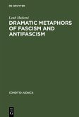 Dramatic Metaphors of Fascism and Antifascism (eBook, PDF)