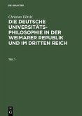 Die deutsche Universitätsphilosophie in der Weimarer Republik und im Dritten Reich (eBook, PDF)