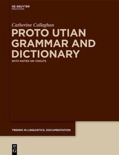 Proto Utian Grammar and Dictionary (eBook, PDF) - Callaghan, Catherine