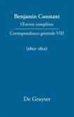 OEuvres complètes Serie 2. Tl. 8. Correspondance générale 1810-1812 (eBook, PDF)