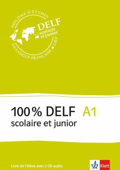 100% DELF A1 - Version scolaire et junior. Livre de l'élève