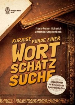 Expeditionen in die deutsche Sprachlandschaft - Schurich, Frank-Rainer;Stappenbeck, Christian