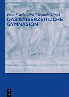 Das kaiserzeitliche Gymnasion (eBook, ePUB)