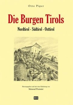 Die Burgen Tirols - Piper, Otto