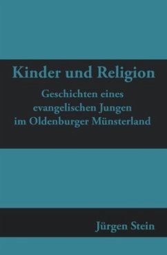 Kinder und Religion - Stein, Jürgen