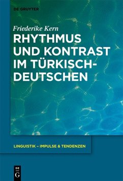 Rhythmus und Kontrast im Türkischdeutschen (eBook, PDF) - Kern, Friederike