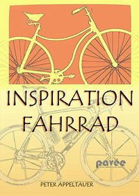 Inspiration Fahrrad - Appeltauer, Peter