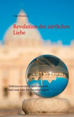 Revolution der zärtlichen Liebe (eBook, ePUB) - Dörnemann, Holger