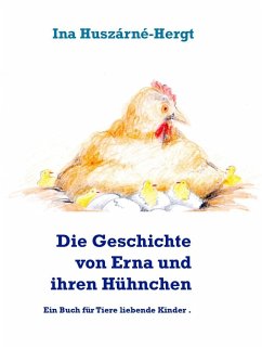 Cover Die Geschichte von Erna und ihren Hühnchen (eBook, ePUB)