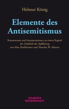 Elemente des Antisemitismus - König, Helmut
