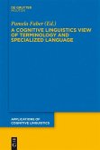 A Cognitive Linguistics View of Terminology and Specialized Language (eBook, PDF)