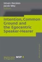 Cover Intention, Common Ground and the Egocentric Speaker-Hearer (eBook, PDF)