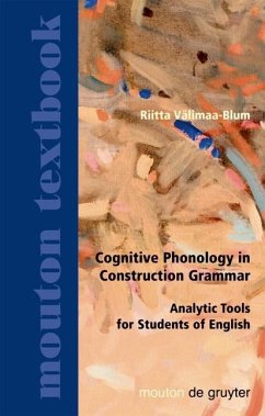 Cognitive Phonology in Construction Grammar (eBook, PDF) - Välimaa-Blum, Riitta